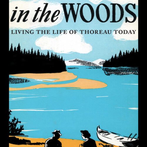 At Home in the Woods (Living the Life of Thoreau Today) by Bradford Angier and Elvena Angier